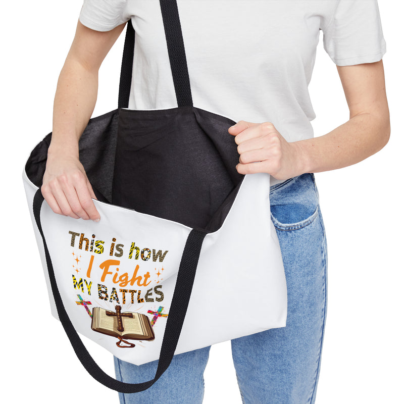 This is How I Fight My Battles | Weekender Tote Bag