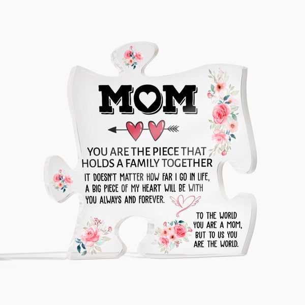 MOM You Are the Piece that Holds  A Family Together | Acrylic Puzzle Plaque