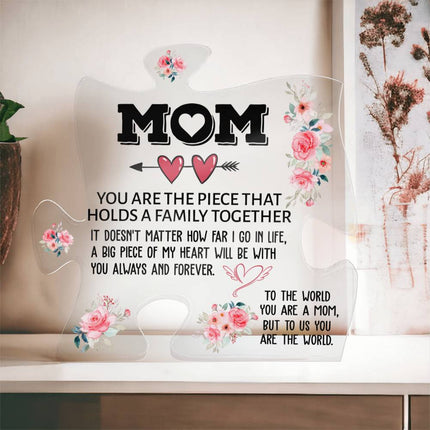 MOM You Are the Piece that Holds  A Family Together | Acrylic Puzzle Plaque