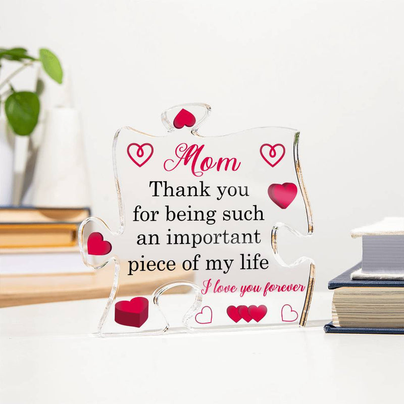 Mom Thankyou for Being Such am Important Piece of my Life | Acrylic Puzzle Plaque