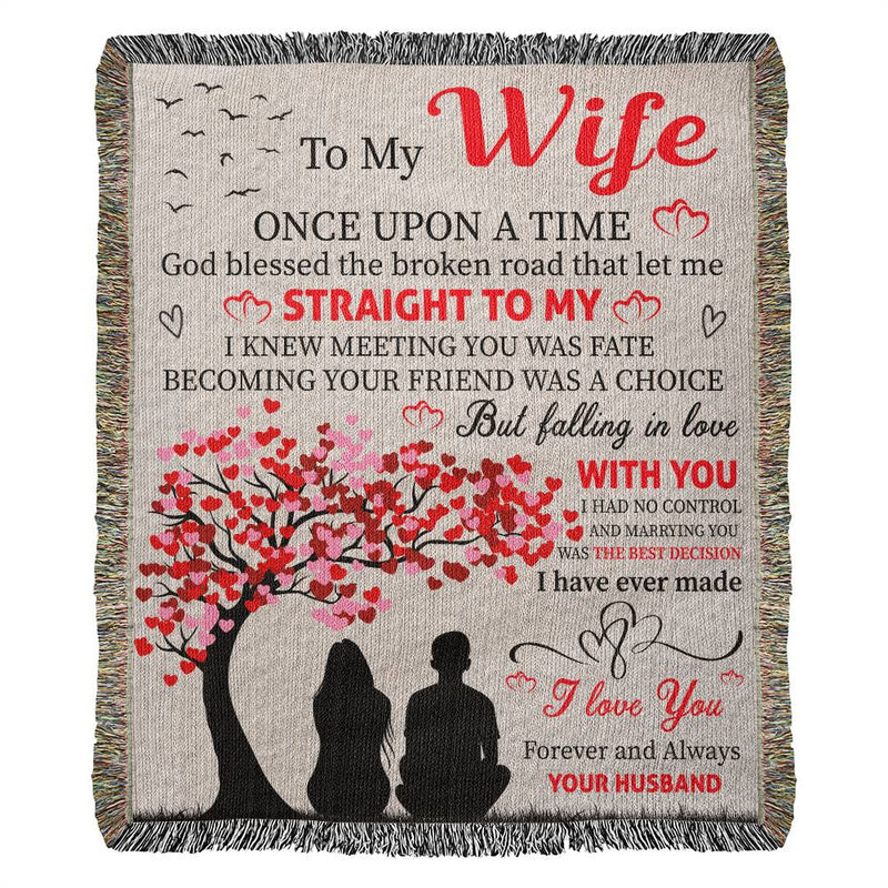 To My Wife | ONCE UPON A TIME | Heirloom Wooven Blanket