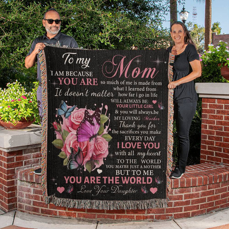 To My Mom I am Because You are the World | Heirloom Woven Blanket (Portrait)