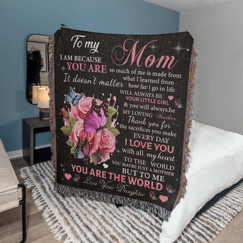 To My Mom I am Because You are the World | Heirloom Woven Blanket (Portrait)